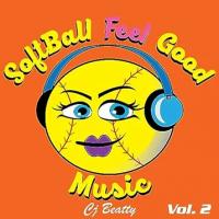 Cj Beatty - Softball Feel Good Music, Vol.2