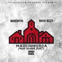 Madeintyo & Royce Rizzy - Madeinmurder