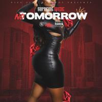 SupremeMuzic - No Tomorrow @suprememuzic305