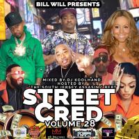 "BIG WILL" Presents "STREET CRED VOL 28" HOSTED BY "BERT"