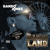 DJ H.Y.P.E.MAN501 PRESENTS BANDO JONEZ BANDO LAND