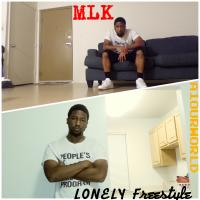 MLK - Lonley Freestyle