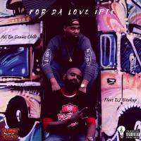For Da Love 1.5 (Hosted By Dj Nitekap)