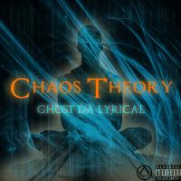 Ghost Da Lyrical - Chaos Theory