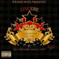 Sincere - Certified Muzik (Hosted By DJ Prince Sci)