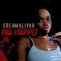Creamaliyah-No heart Remix