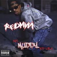 Redman - My Muddy Story