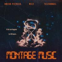 Nacho Picasso - Montage Music