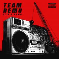 Team Demo, Wais P - It's a Demo