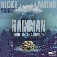 Nicky Bondz - Rainman ft Maino