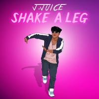 J. Juice - Shake A Leg @jjuice803  