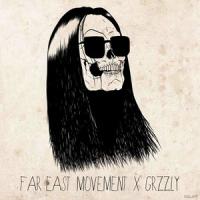 Far East Movement - GRZZLY