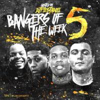 Bangers Of The Week #5