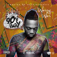 Wessy Wes - 90s Baby