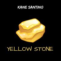 Kane Santino - Yellow Stone