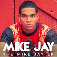 Mike Jay - The Mike Jay EP 