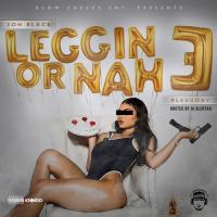 3ohBlack - Leggin Or Nah 3