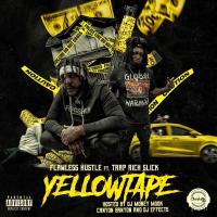 Flawless Hustle Ft. Trap Rich Slick - Yellow Tape