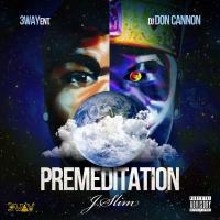 J Slim - Premeditation