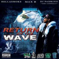 Max B - Return Of The Wave