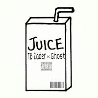 Juice Snippet Feat Ghost (Prod. By TBZADER)