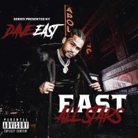 East All Stars Presented By Dave East