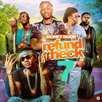 DJ Money Mook Presents : Refund Check 7