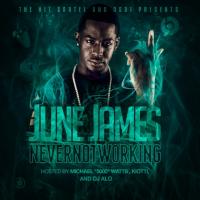 June James-Never Not Working