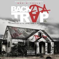 Roc & Yella - Back 2 Da Trap