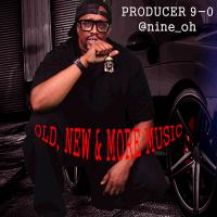 Producer 9-0 - Old, New And More Music Volume 2