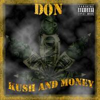 Don Metre B Capo Tha Kidd - Kush And Money