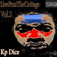 KP Dice - Live Frm The Cottage 2