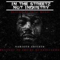 In The Streetz Not Industry