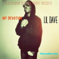 Lil Dave - My Devotion