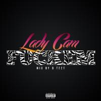 Lady Cam - Fuck â€˜Em