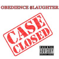 Obedience $laughter - Closed case