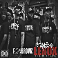 Ron Browz - Stranded On Lenox