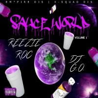 Sauce World Vol. 1 Dj G.O. x Reezie Roc