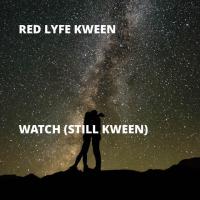 Red Lyfe Kween - Watch (Still Kween)