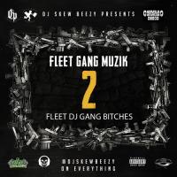 FLEET GANG MUZIK 2