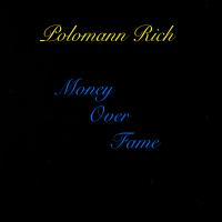 Polomann Rich - Money Over Fame (EP)