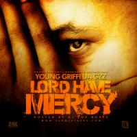 Young Griffi Da Gzz - Lord Have Mercy (DJ Pop Dukez)