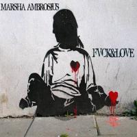 Marsha Ambrosius - Fuck & Love EP