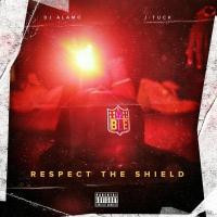 J-Tuck x DJ Alamo - Respect The Shield