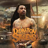 DJ Junior-Dedication 2 The Streets 5 Hosted By Trouble