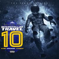 The Promo Vatican - Interstellar Travel 10 Dj Cube, Dj Kamelot, Popular Kidz 