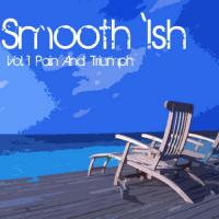 CamBurn - Smooth Ish Vol 1