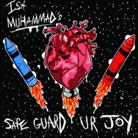 Isa Muhammad - Safe Guard Ur Joy