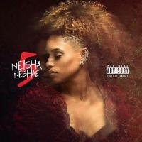 Neisha Neshae - 5 EP