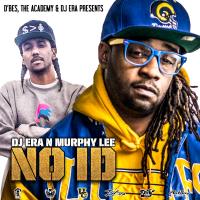 DJ Era-Murphy Lee-No I.D